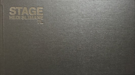 Stage / Hedi Slimane エディ・スリマン | ON THE BOOKS